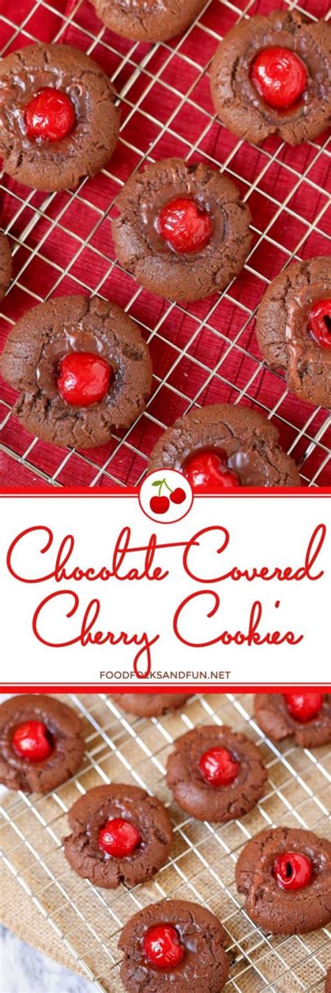 Chocolate Covered Cherry Cookies • Food Folks And Fun