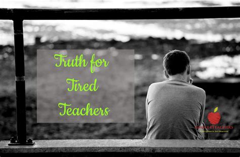 Truth For Tired Teachers