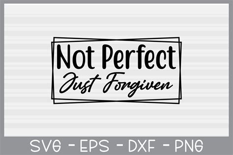 Not Perfect Just Forgiven Svg Graphic By T Shirt World · Creative Fabrica