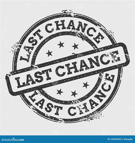 Last Chance Rubber Stamp Isolated On White Stock Vector Illustration