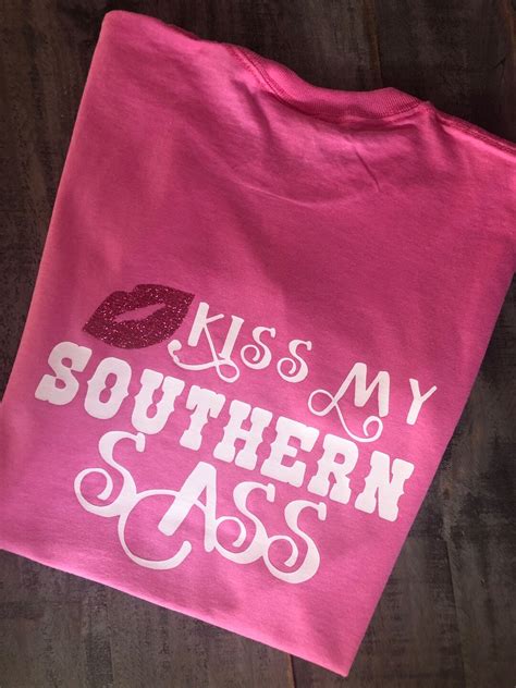 Kiss My Southern Sass T Shirt Monogrammed Personalized Pink Etsy
