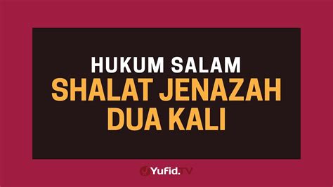 Check spelling or type a new query. Sholat Jenazah (Solat Jenazah): Hukum Salam Shalat Jenazah ...