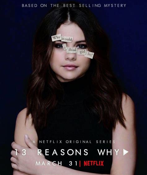 Selena Gomez 13 Reasons Why 13 Reasons Why Quotes 13 Reasons Why Netflix Thirteen Reasons Why