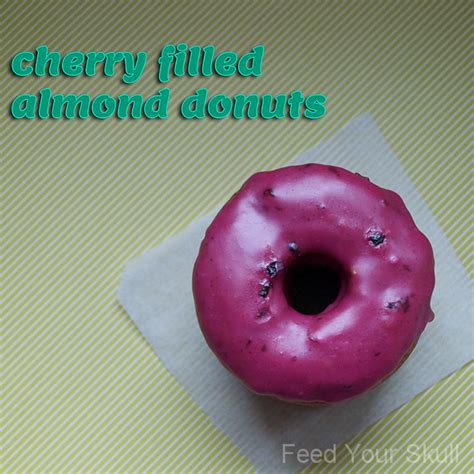 Cherry Filled Almond Donuts With A Cherry Glaze Feed Your Skull
