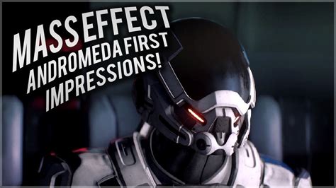 Mass Effect Andromeda First Impressions And Game Play