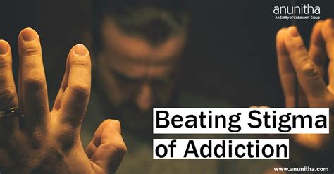 Beating Stigma Of Addiction How To Overcome The Stigma Of Addiction