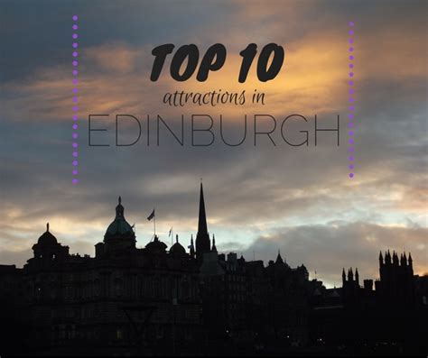 Top 10 Attractions In Edinburgh Adventitious Violet