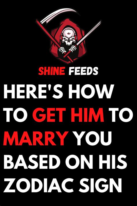 Here’s How To Get Him To Marry You Based On His Zodiac Sign Shinefeeds
