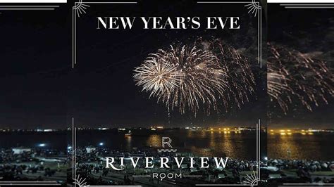 New Years Eve At The Riverview Room New Orleans Local News And Events