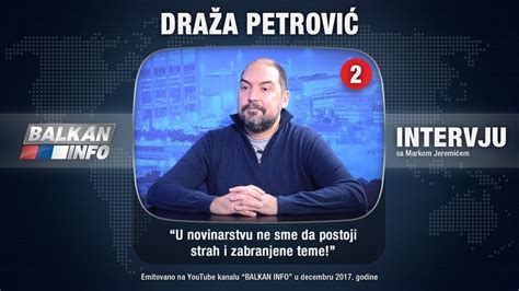 INTERVJU Draža Petrović U novinarstvu ne sme da postoji strah i