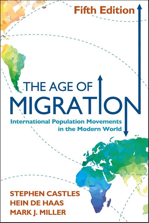 The Age Of Migration International Population Movements In The Modern