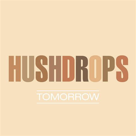 Tomorrow Album By Hushdrops Spotify