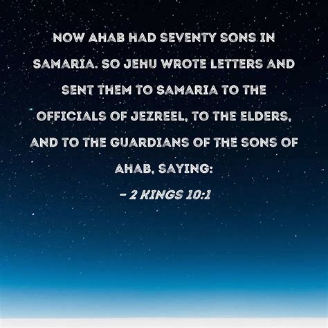 2 Kings 101 Now Ahab Had Seventy Sons In Samaria So Jehu Wrote