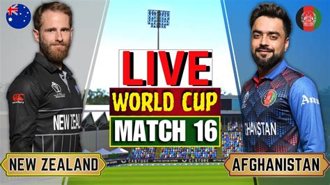 Icc Cricket World Cup Live Nz Vs Afg Live Scores New Zealand Vs