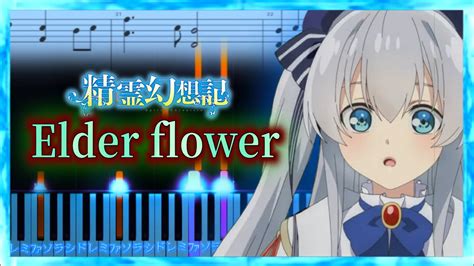 精霊幻想記seirei Gensouki Ed Elder Flower Piano Tutorial And Sheets Spirit