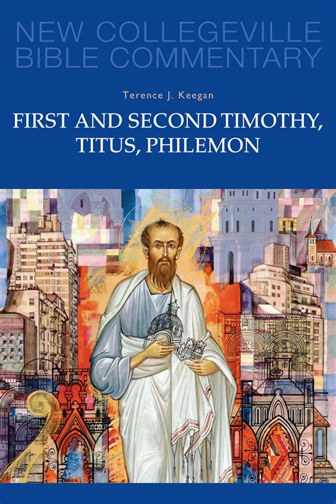 First And Second Timothy Titus Catholic Commentary On Sacred Scripture