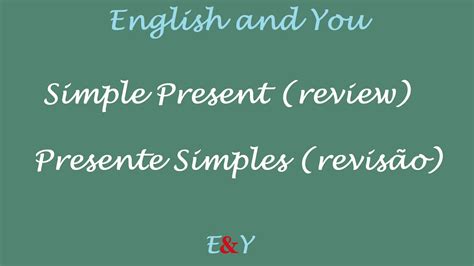 Simple Present Presente Simples Em Inglês Revisão Com Exercícios
