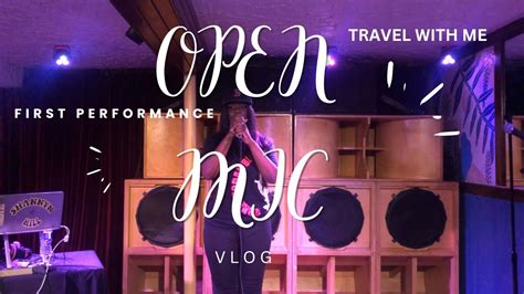 Open Mic Performance Vlog First Time Up2sum October Youtube