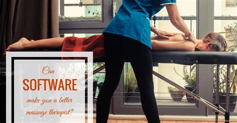 Can Software Make You A Better Massage Therapist Massagebook