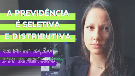 Seletividade E Distributividade Na Prestação Dos Benefícios E Serviços