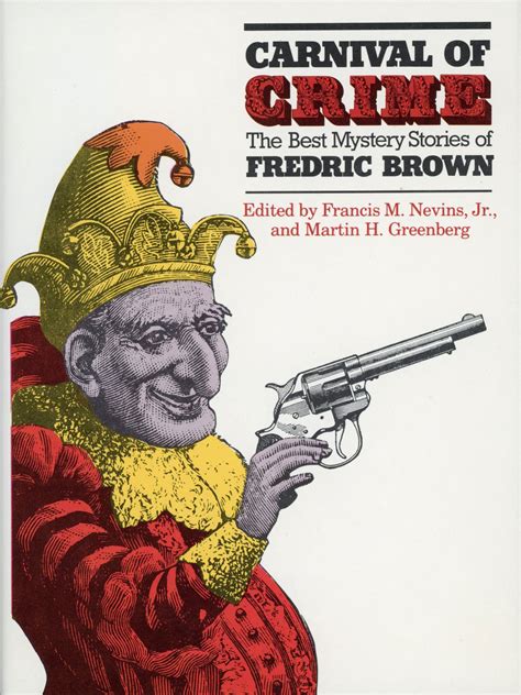 CARNIVAL OF CRIME: THE BEST MYSTERY STORIES OF FREDERIC BROWN. Edited