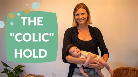 The Colic Hold How To Hold And Calm A Crying Or Gassy Baby Youtube