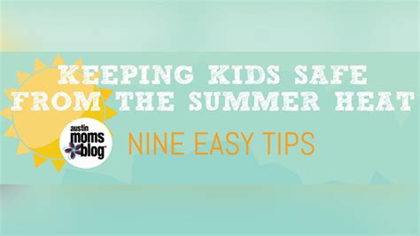 Keep Kids Safe From Summer Heat 9 Easy Tips Infographic
