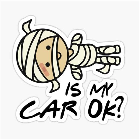 Is My Car Ok Cool Funny Crashing Car Bumper Sticker Design Sticker