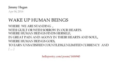 Wake Up Human Beings By Jimmy Hegan Hello Poetry