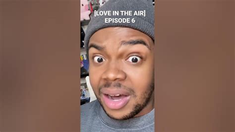 This Episode Of Loveintheair Made Me So Shy 🙈 Youtube