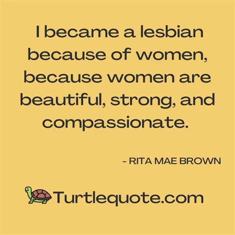 38 Best Cute Lesbian Quotes On Love And Relationships Turtle Quotes