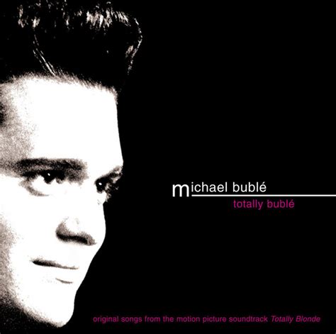 Totally Buble Album By Michael Bublé Spotify