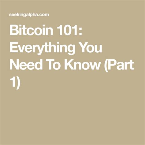 To engage in successful bitcoin mining in 2018 and beyond, you need to have access to the best custom made miners that offer a better chance at profitability. Bitcoin 101: Everything You Need To Know (Part 1) | Bitcoin, Bitcoin mining, What is bitcoin mining