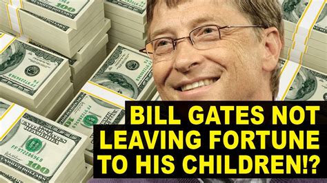 Bill Gates Explains Why He's NOT Leaving Fortune to His Children - YouTube