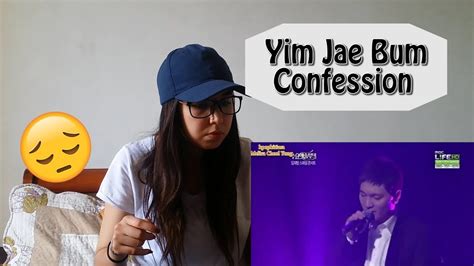 임재범 / im jae bum (lim jae beom). Yim Jae beom - Confession LIVE _ REACTION - YouTube