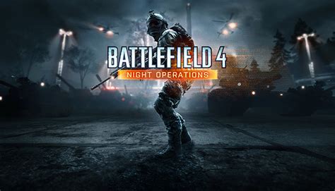 Battlefield 4 Night Operations On Steam