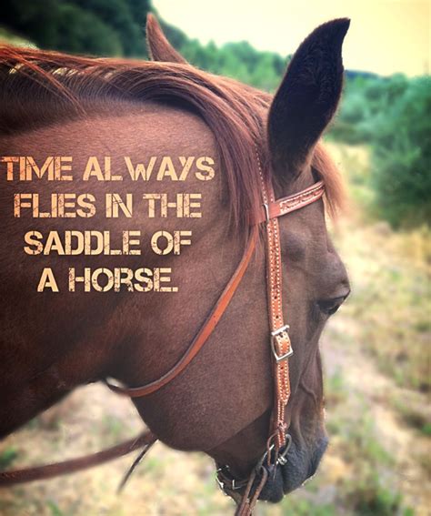 Saddle Time Horse Quote Horseback Riding Quotes Horse Riding Quotes