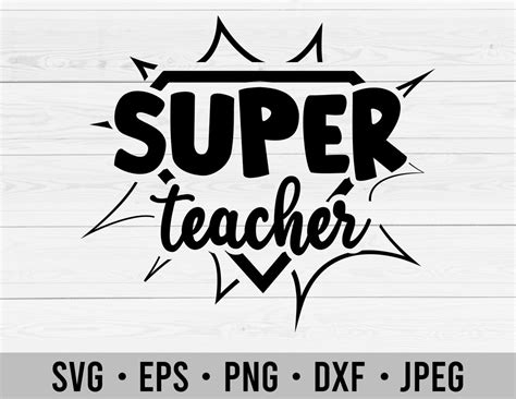 Super Teacher Svg Teacher Svg Teacher Shirt Svg Files For Etsy