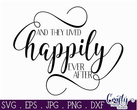 And They Lived Happily Ever After Svg Sublimation 324387 Cut Files