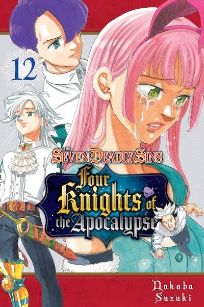 The Seven Deadly Sins Four Knights Of The Apocalypse 12 By Nakaba Suzuki Penguin Books New
