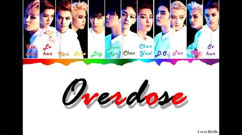 Come in / 모든 걸 걸고 널 들이킨 나 / 이젠 돌이킬 수도 없다 / 이건 분명 위험한 중독 / so bad, no one. EXO(엑소) - Overdose(중독) Lyrics [Color Coded_Han_Rom_Eng ...