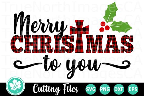 merry christmas to you a christmas svg cut file 358456 cut files design bundles