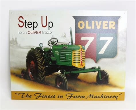 Step Up To Oliver 77 Tin Sign Tractors Oliver Tractors Vintage