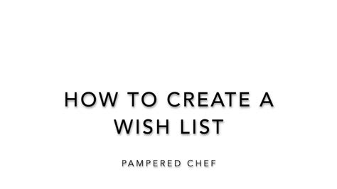 How To Make A Pampered Chef Wish List Youtube