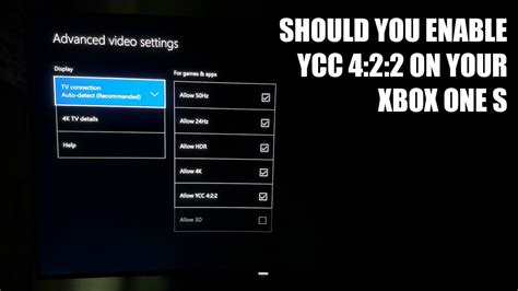 Xbox One S Full Rgb And Ycc 422 Video Options Youtube