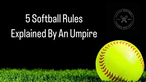 5 Softball Rules Explained By An Umpire Youtube