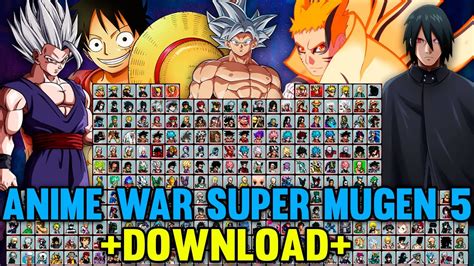 Super Anime War 5 Mugen 365 Characters Download Pc And Android 2023