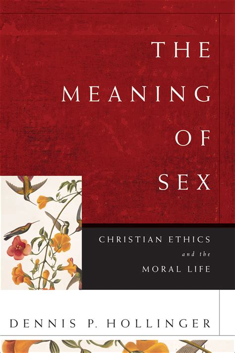 The Meaning Of Sex Baker Publishing Group