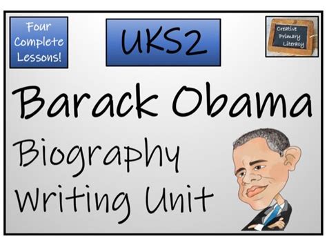 Uks2 Literacy Barack Obama Biography Writing Unit Teaching Resources