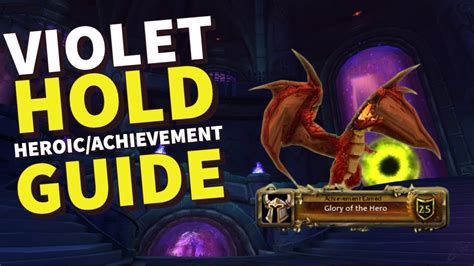 Violet Hold Heroic Guide Glory Of The Hero Edition Youtube